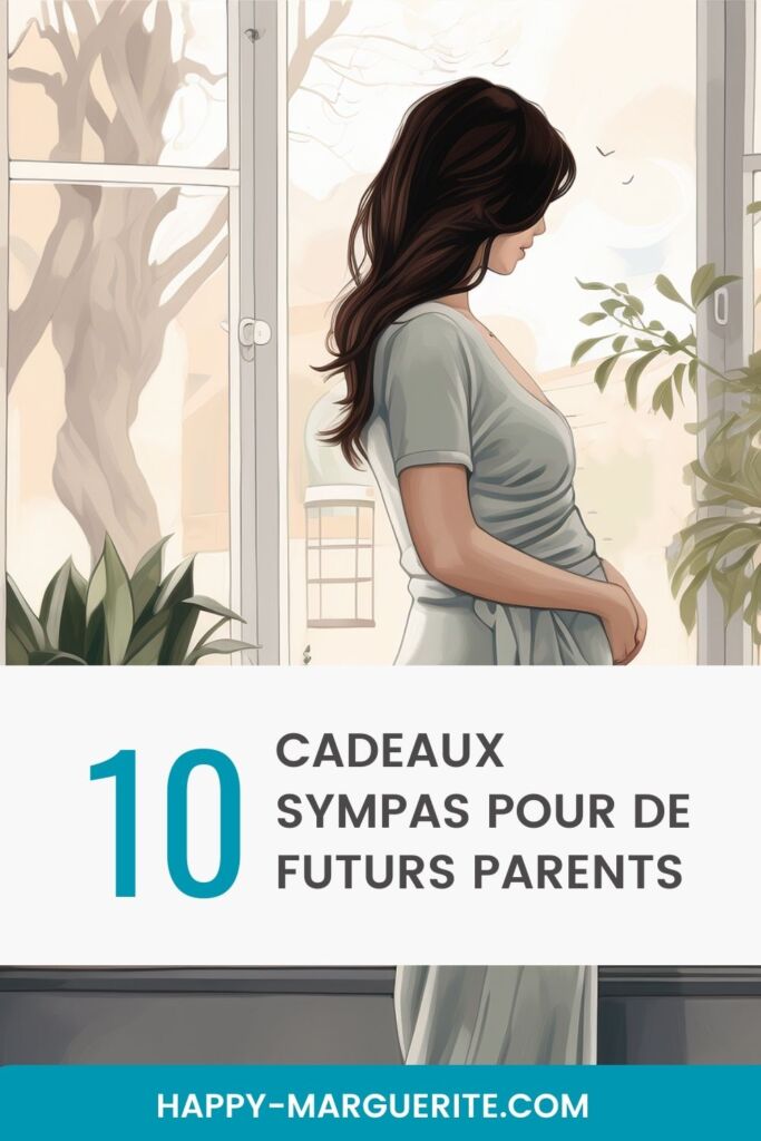 10 cadeaux originaux pour grossesse et futurs parents - Happy Marguerite