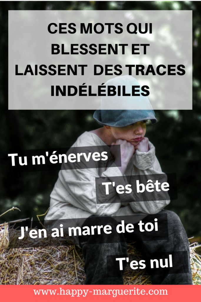 Ces mots qui lissent des traces indelebiles chez nos enfants