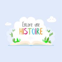 podcast enfant encore une histoire