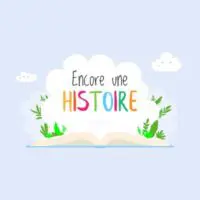 podcast enfant encore une histoire