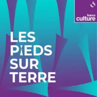 Podcast les pieds sur terre